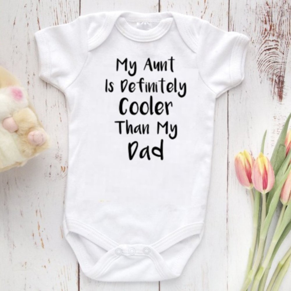 My Aunt is cooler than my dad Onesie